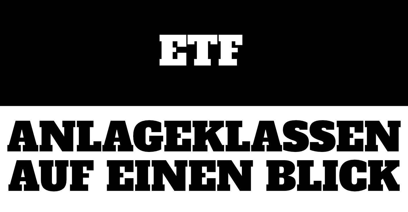 You are currently viewing ETF (Exchange Traded Fund) – Anlageklassen auf einem Blick