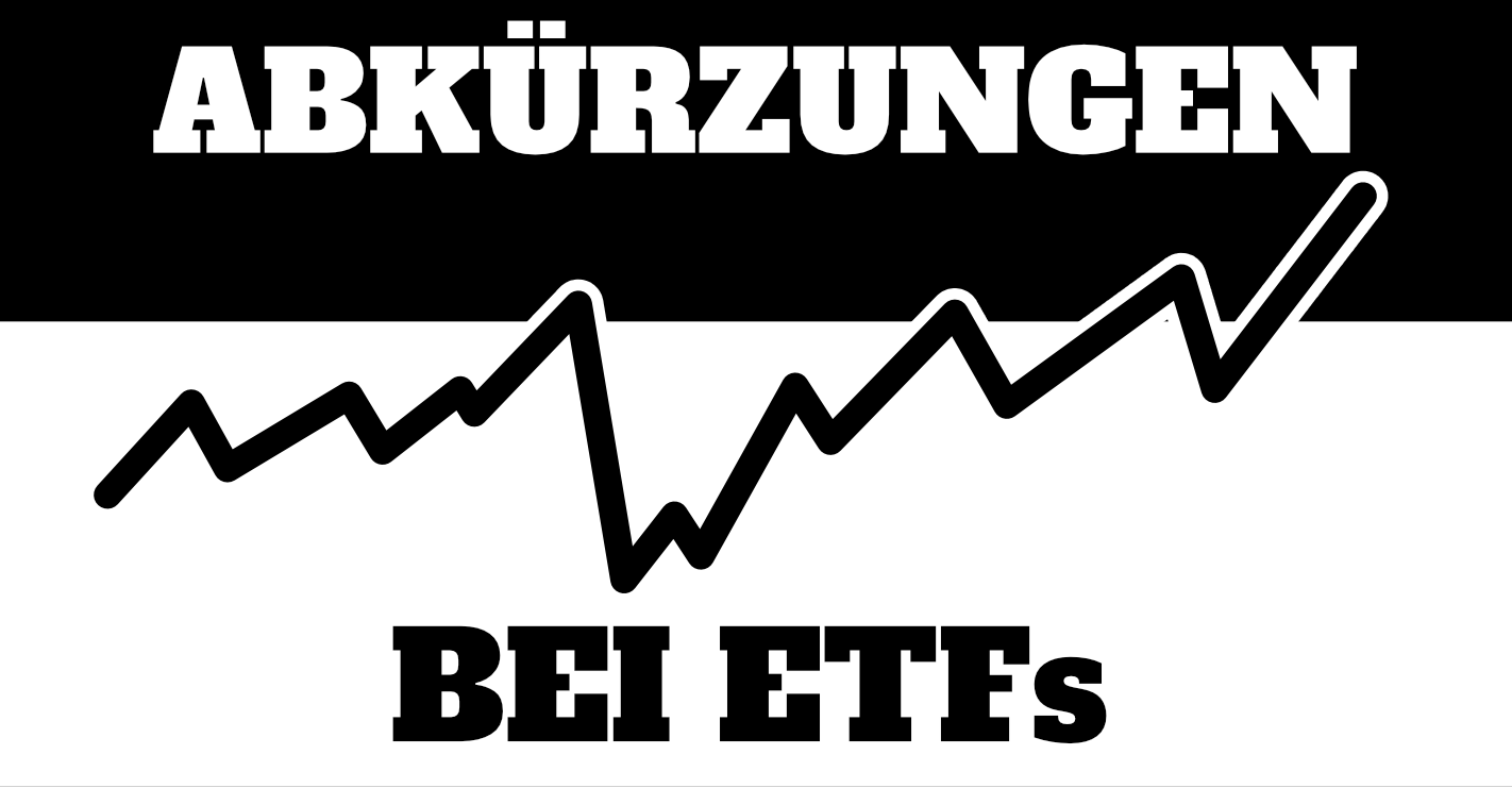 You are currently viewing Abkürzungen bei ETFs